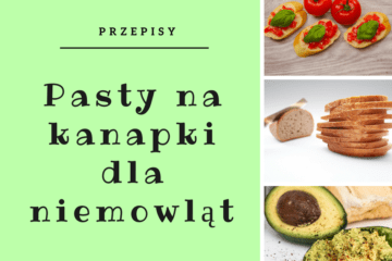 Kanapki dla niemowląt - przepisy