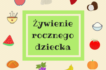 Żywienie rocznego dziecka